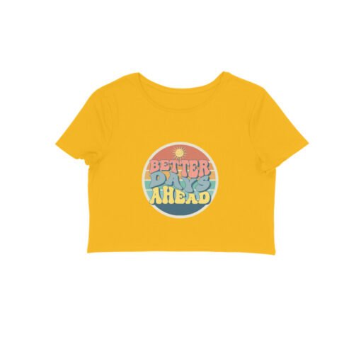 Better Days Ahead Crop-Top For Women - Image 5