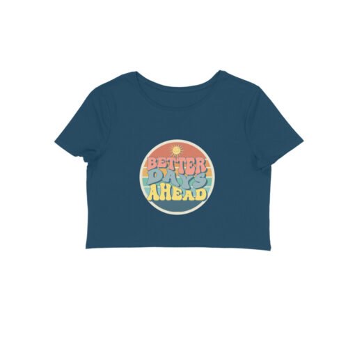 Better Days Ahead Crop-Top For Women - Image 17