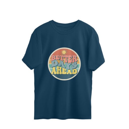 Better Days Ahead Oversized Tee For Men - Image 9