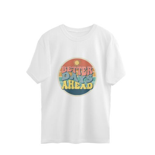 Better Days Ahead Oversized Tee For Men - Image 11
