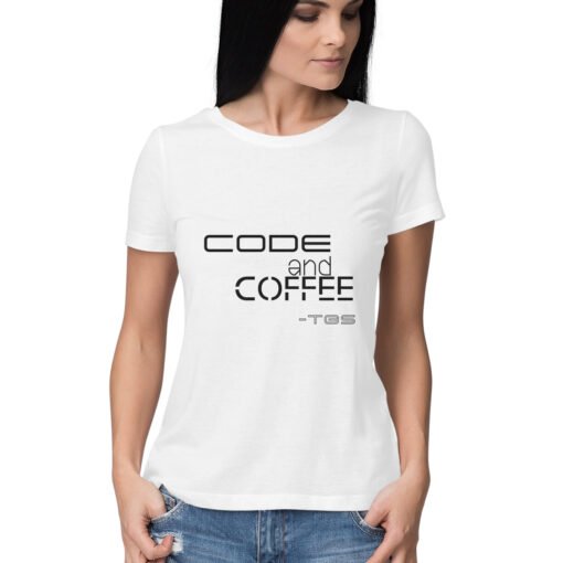 Code and Coffee T-Shirt For Women