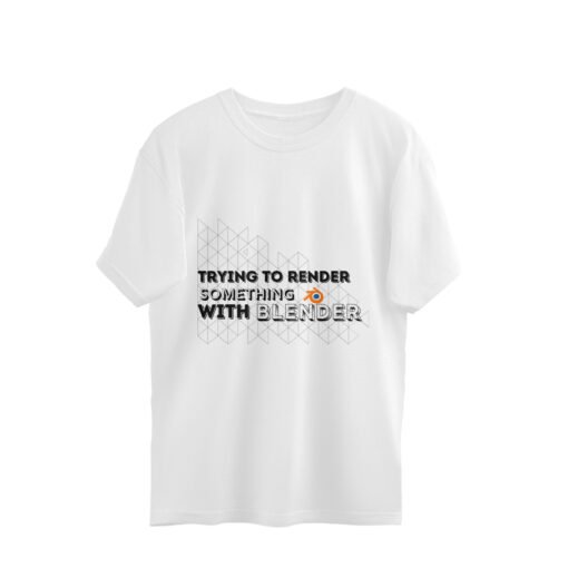 Trying to Render Something with Blender Oversized Tee for Men